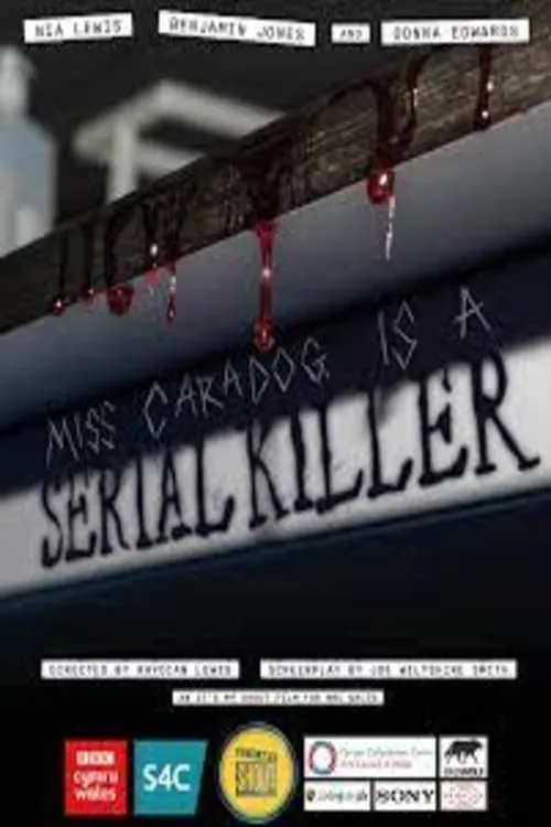 Miss Caradog Is A Serial Killer (movie)