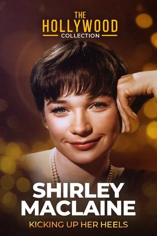Shirley Maclaine: Kicking Up Her Heels (фильм)