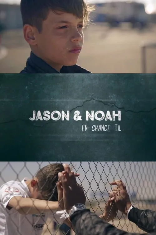 Jason and Noah - Another Chance (series)