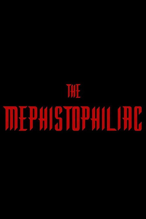 The Mephistophiliac (фильм)