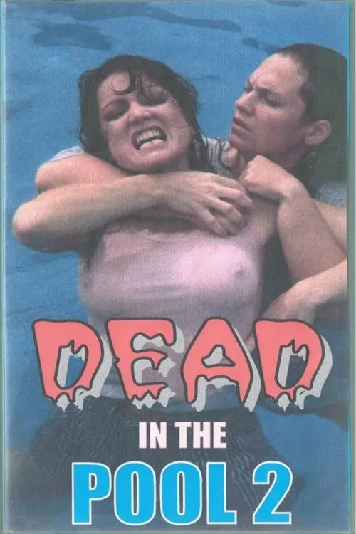 Dead In The Pool 2 (movie)