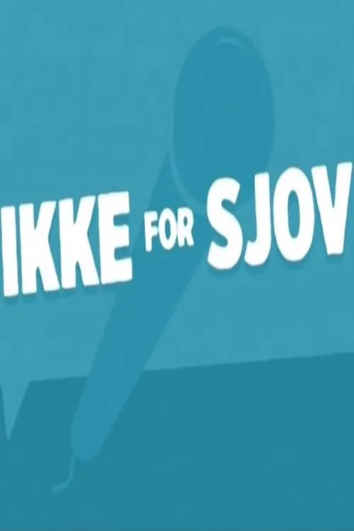 Ikke for Sjov (movie)