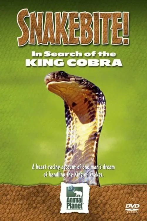 Snake Bite: In Search of the King Cobra (movie)