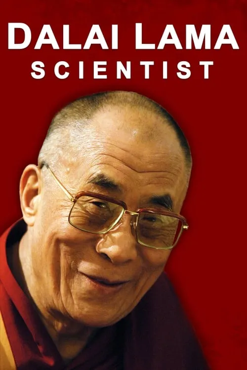 The Dalai Lama: Scientist (movie)