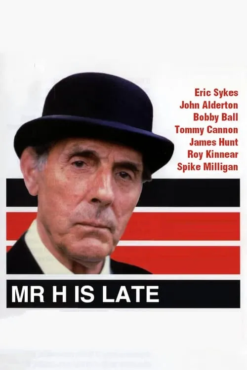 Mr. H Is Late (movie)