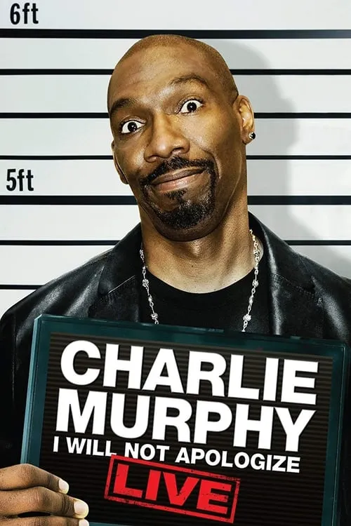 Charlie Murphy: I Will Not Apologize (фильм)