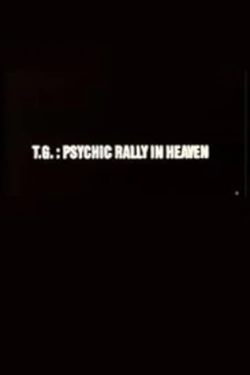 T.G.: Psychic Rally in Heaven (movie)