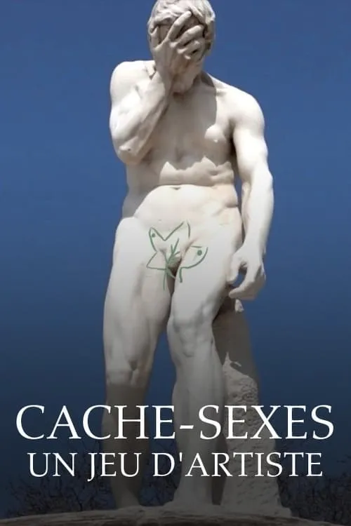 Cache-sexes - Un jeu d'artiste (фильм)