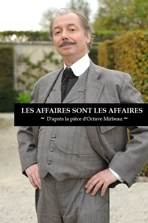 Les affaires sont les affaires (movie)