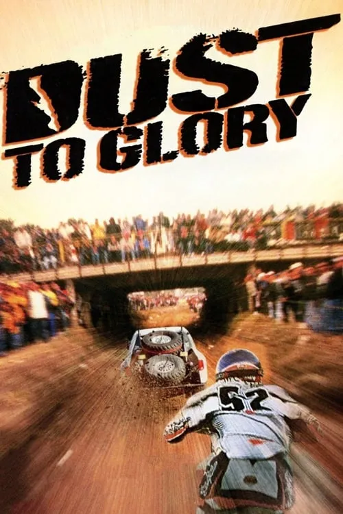 Dust to Glory (movie)