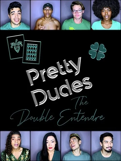 Pretty Dudes: The Double Entendre (фильм)