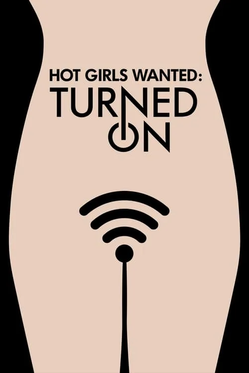 Hot Girls Wanted: Turned On (сериал)