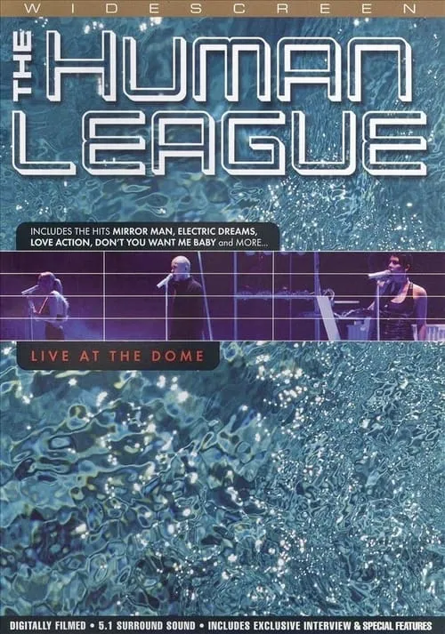 The Human League: Live at the Dome (movie)