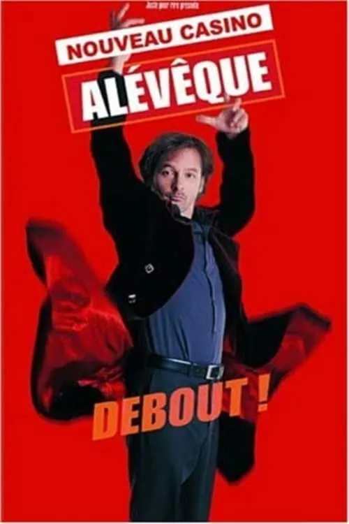 Christophe Alévêque - Debout ! (au Casino de Paris) (movie)