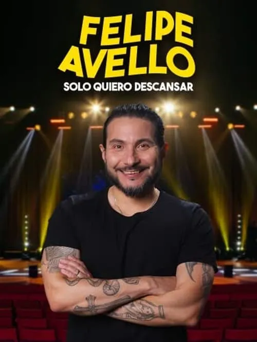 Felipe Avello: Solo quiero descansar (фильм)