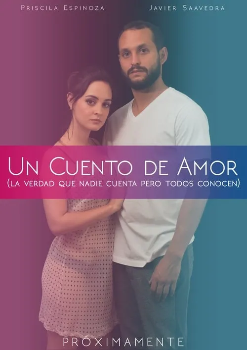 Un Cuento De Amor (La Verdad Que Nadie Cuenta Pero Todos Conocen)