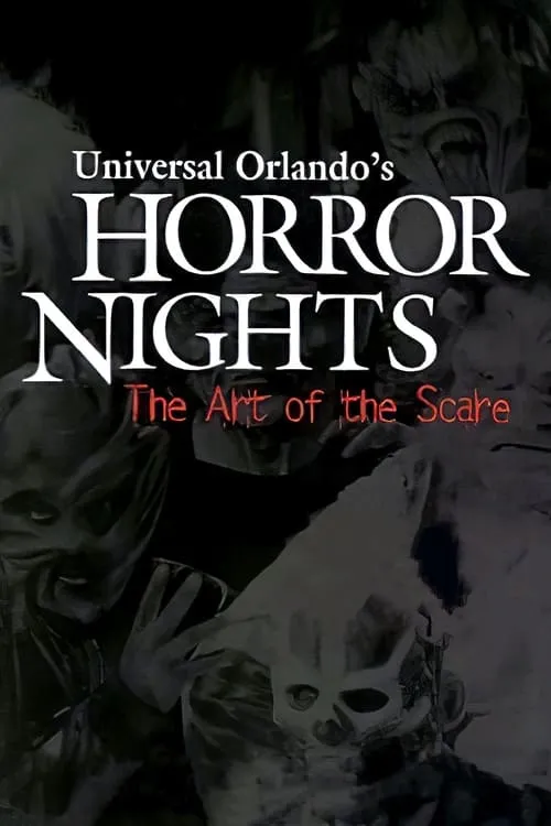 Universal Orlando's Horror Nights: The Art of the Scare