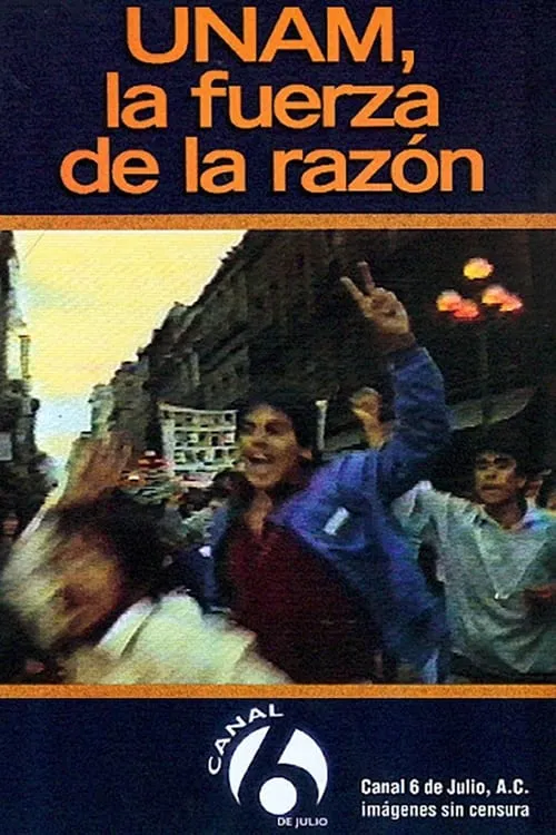 UNAM: La fuerza de la razón (movie)