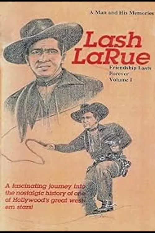 Lash LaRue: A Man and His Memories (фильм)