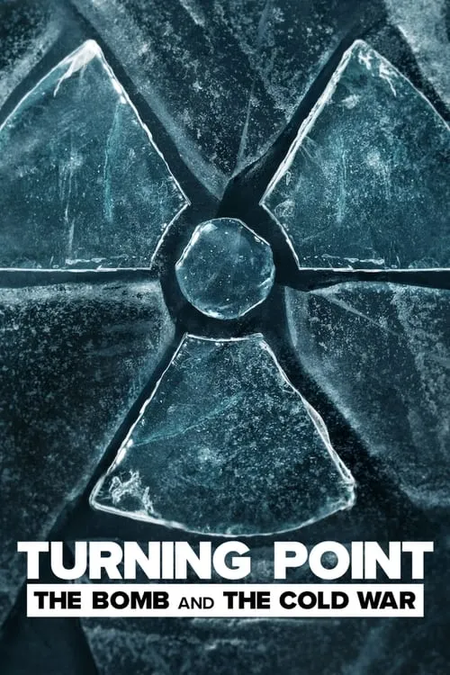 Turning Point: The Bomb and the Cold War (series)