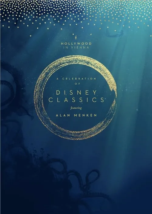 Hollywood in Vienna 2022: A Celebration of Disney Classics - Featuring Alan Menken (movie)