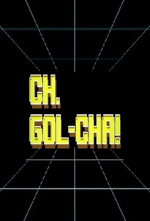 CH.GOL-CHA! (series)