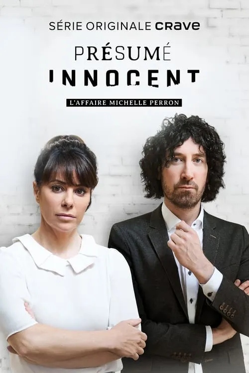 Présumé innocent : L'affaire Michelle Perron (сериал)