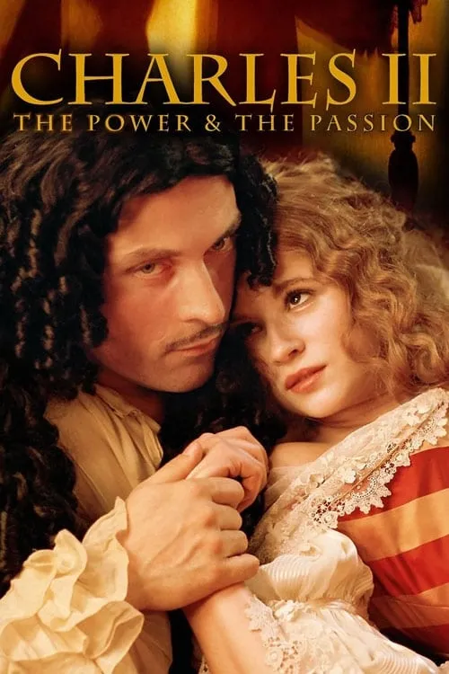 Charles II: The Power and The Passion (series)