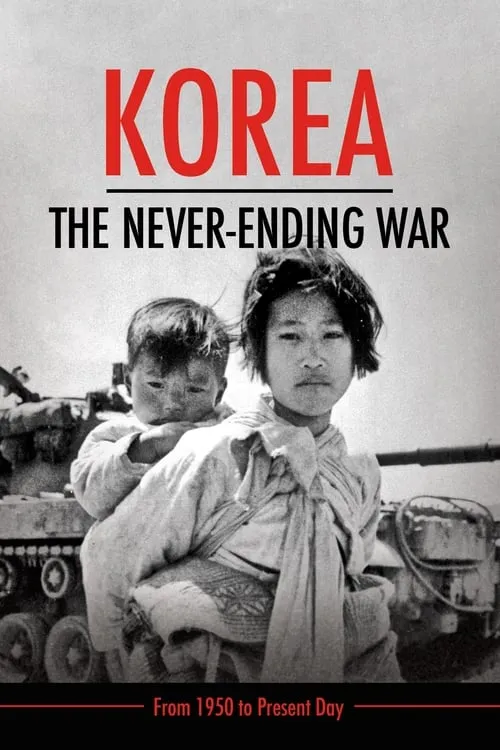 Korea: The Never-Ending War (movie)