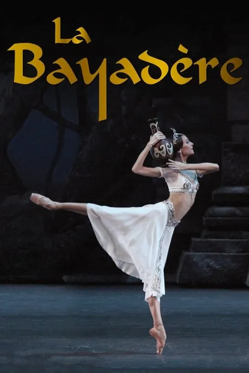 Bolshoi Ballet: La Bayadère (фильм)