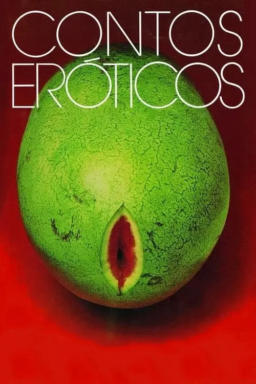 Contos Eróticos (фильм)