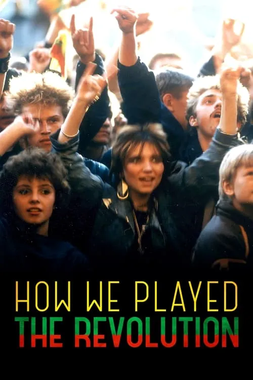 How We Played the Revolution (movie)