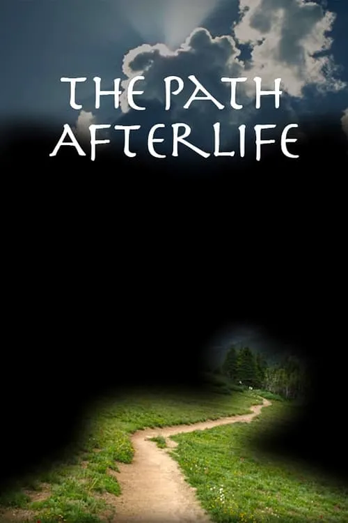 The Path: Afterlife (movie)