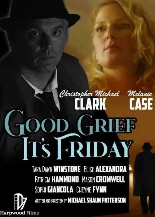 Good Grief It's Friday (movie)