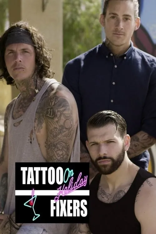 Tattoo Fixers on Holiday