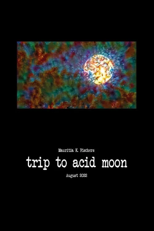 Trip to Acid Moon (фильм)