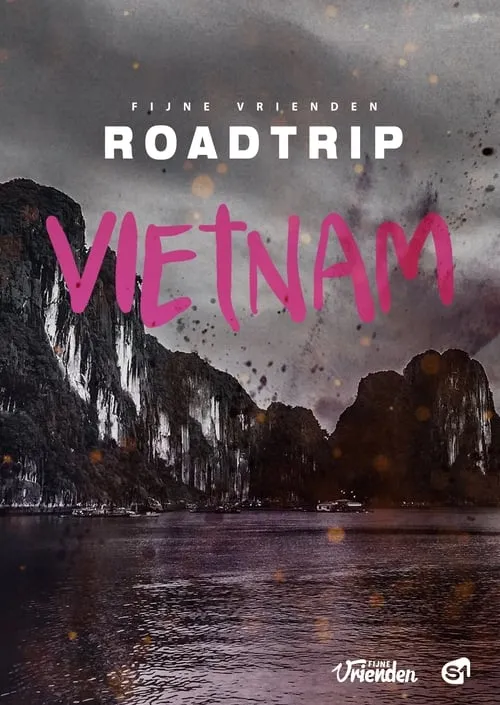 Fijne Vrienden: Roadtrip Vietnam (фильм)