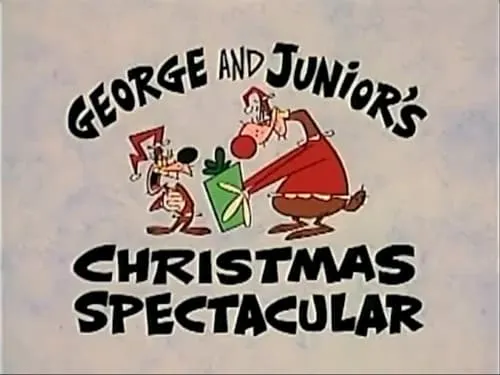 George and Junior: George and Junior's Christmas Spectacular
