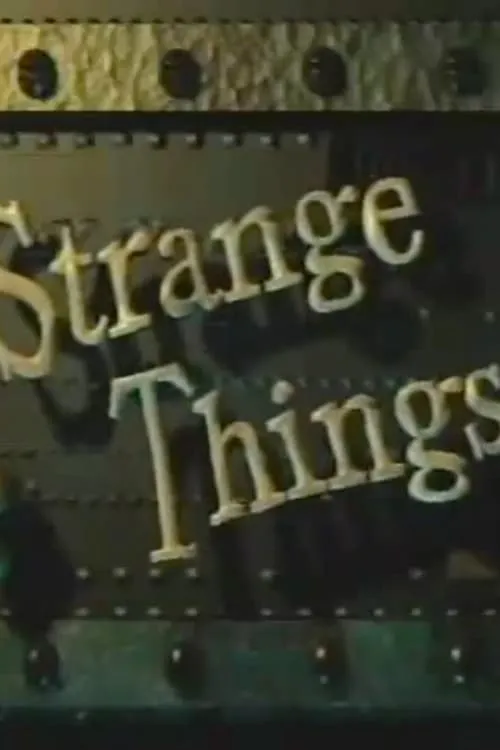 Strange Things (movie)