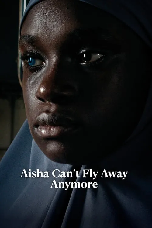 Aisha Can't Fly Away Anymore (movie)