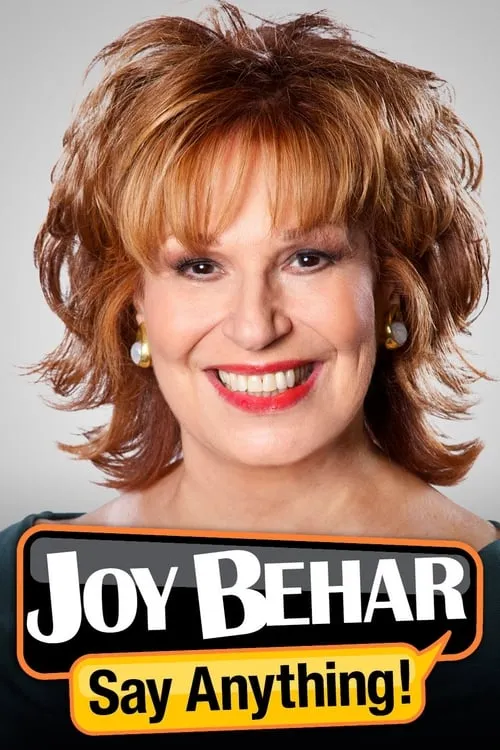 Joy Behar: Say Anything! (series)