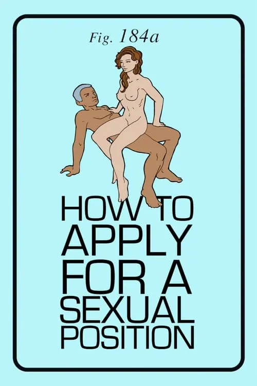 How to Apply for a Sexual Position (фильм)