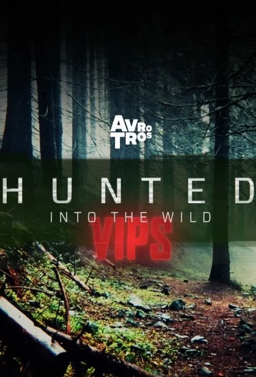 Hunted into the Wild VIPS (сериал)