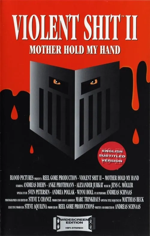 Violent Shit II: Mother Hold My Hand (movie)