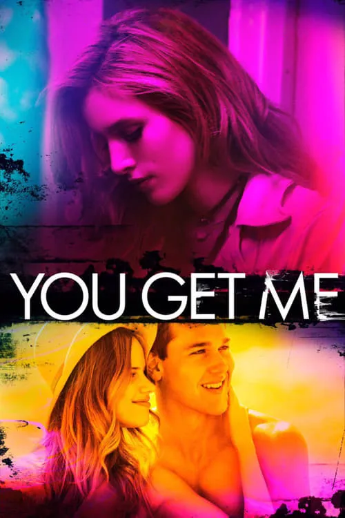 You Get Me (movie)