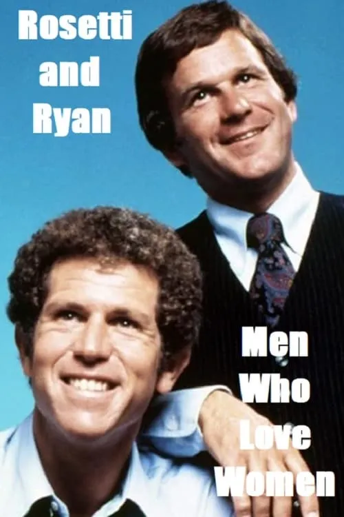 Rosetti and Ryan: Men Who Love Women (movie)