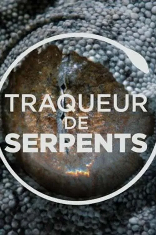 Traqueur de serpents (сериал)