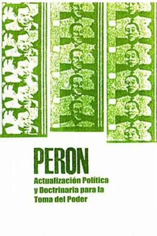 Perón: actualización política y doctrinaria para la toma del poder (фильм)