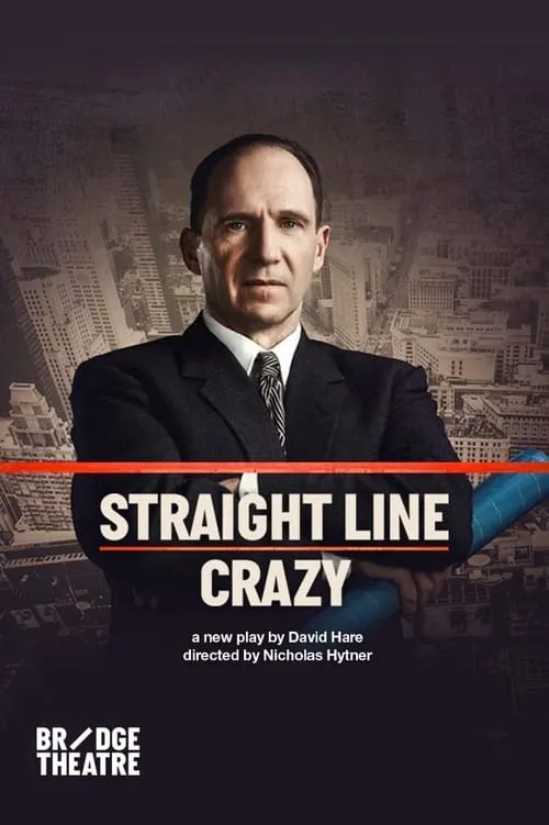 National Theatre Live: Straight Line Crazy (фильм)