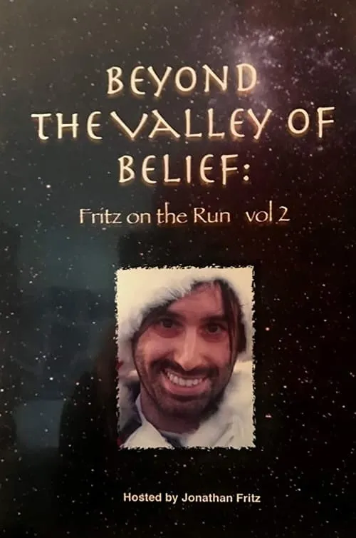 Beyond the Valley of Belief Volume 2: Fritz on the Run (movie)